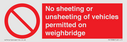 no-sheeting-or-unsheeting-of-vehicles-permitted-on-weighbridge~